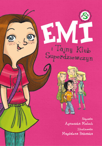Emi i Tajny Klub Superdziewczyn tom 1